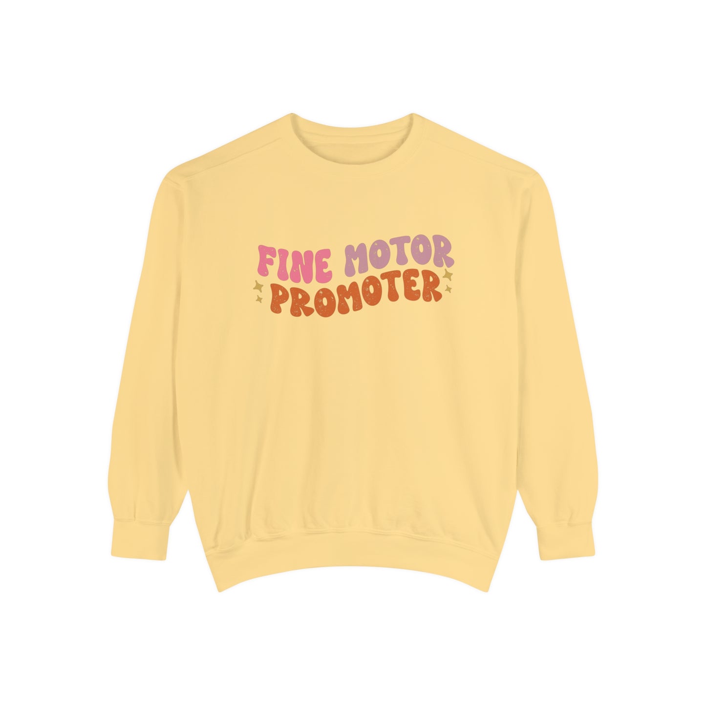 Fine Motor Promoter Comfort Colors Sweatshirt