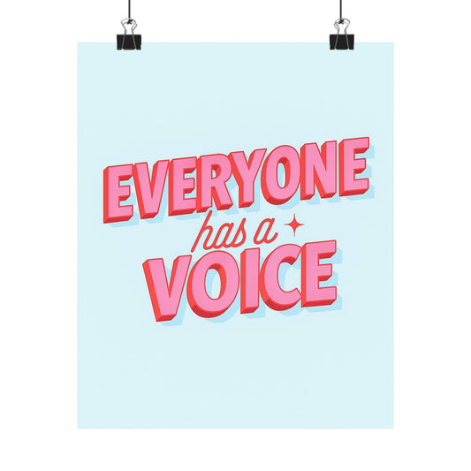 Everyone Has A Voice Poster