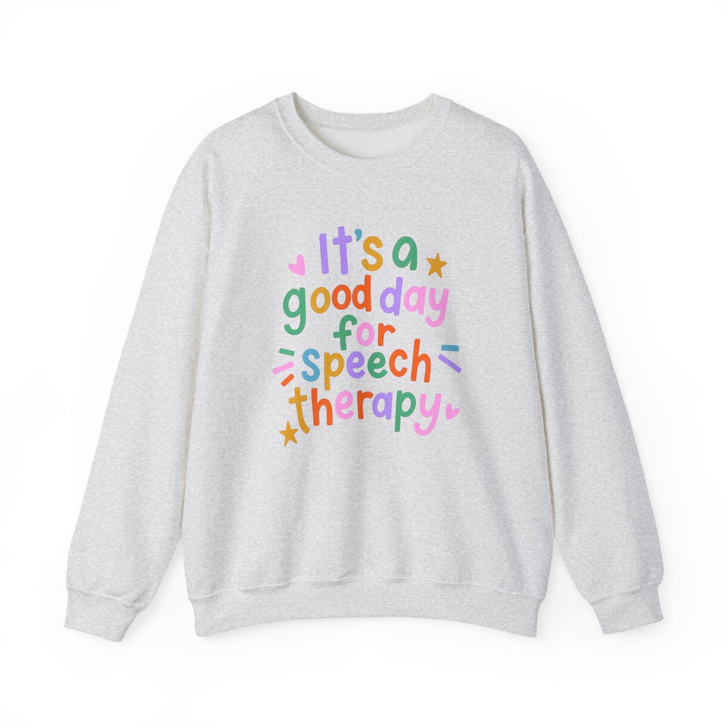 It's a Good Day For Speech Therapy Crewneck Sweatshirt