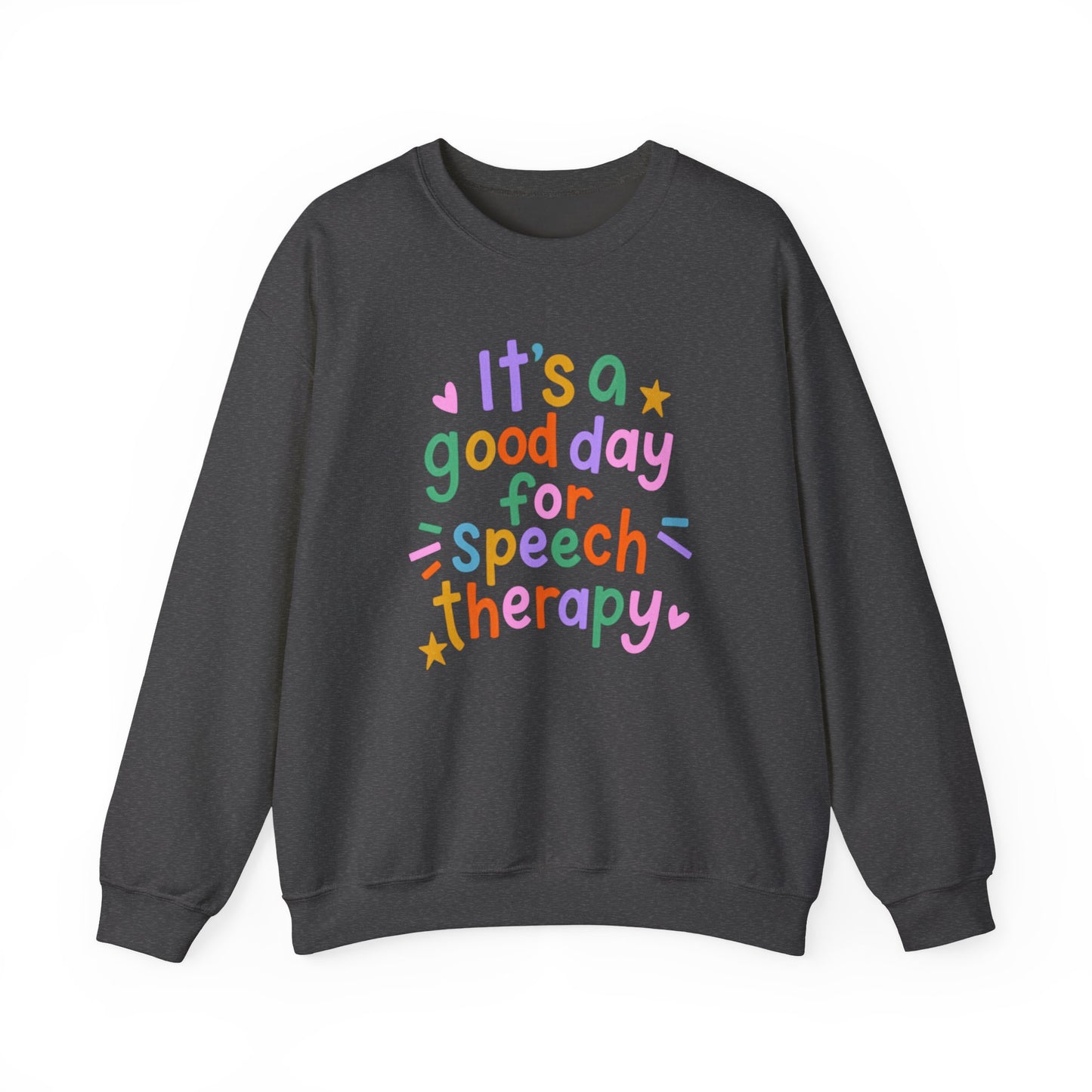 It's a Good Day For Speech Therapy Crewneck Sweatshirt