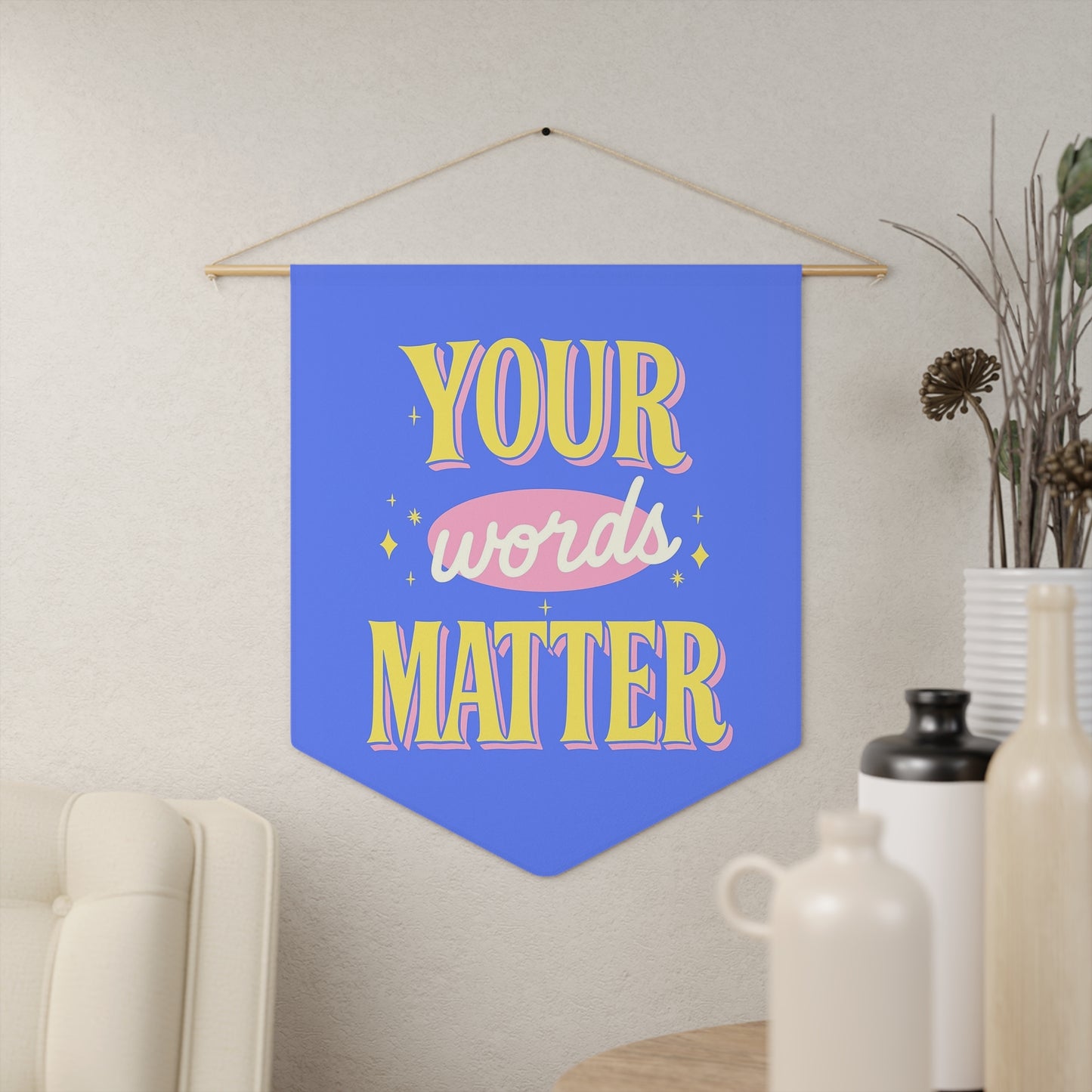 Your Words Matter Pennant
