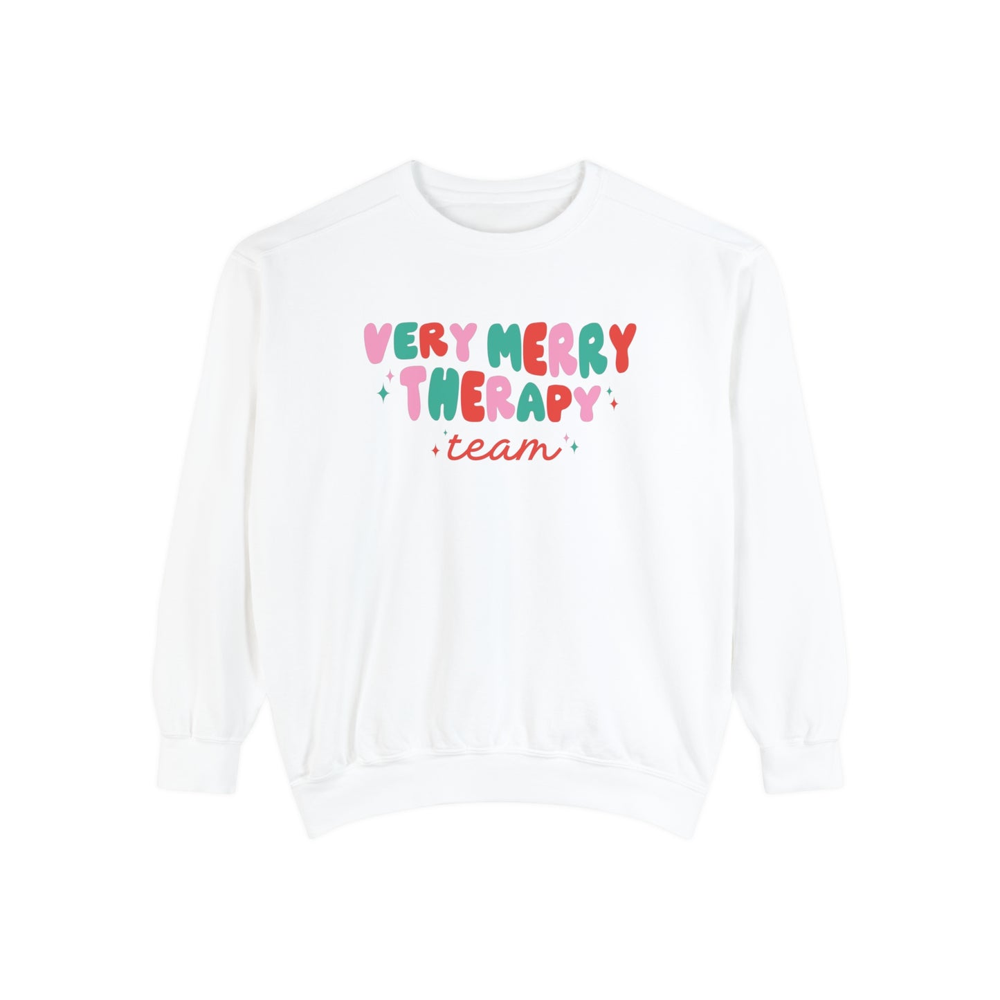 Very Merry Therapy Team Comfort Colors Sweatshirt