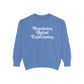 Regulation Before Expectation Comfort Colors Sweatshirt