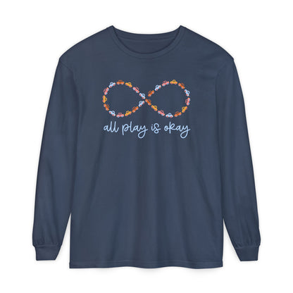 All Play Is Okay Long Sleeve Comfort Colors T-shirt