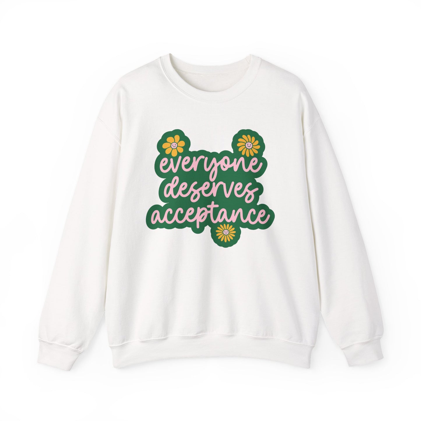 Everyone Deserves Acceptance Crewneck Sweatshirt