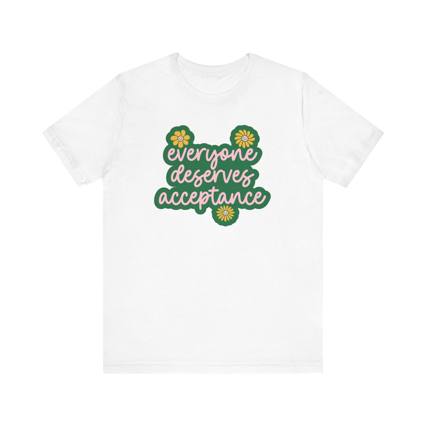 Everyone Deserves Acceptance Jersey T-Shirt