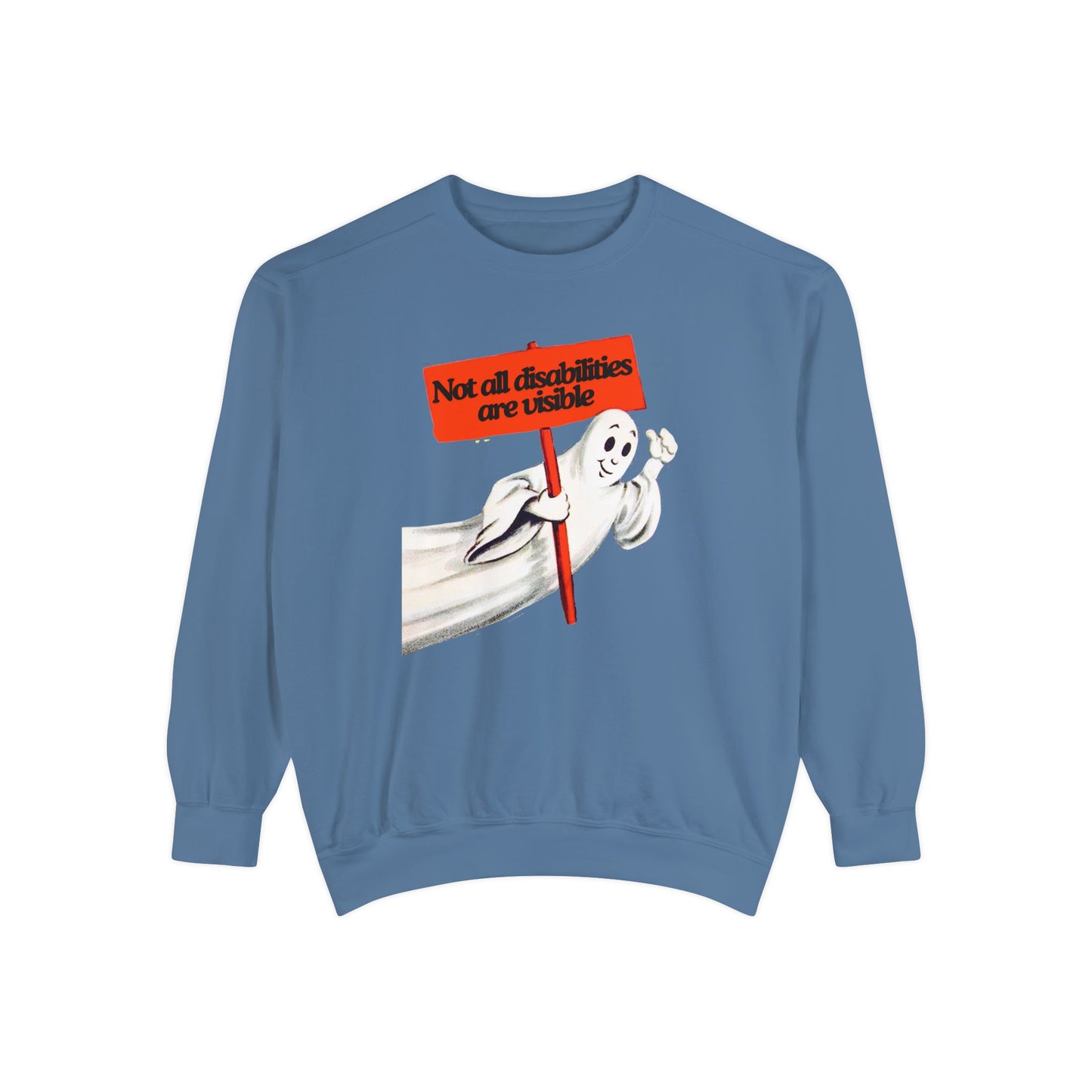 Not All Disabilities Are Visible Comfort Colors Sweatshirt