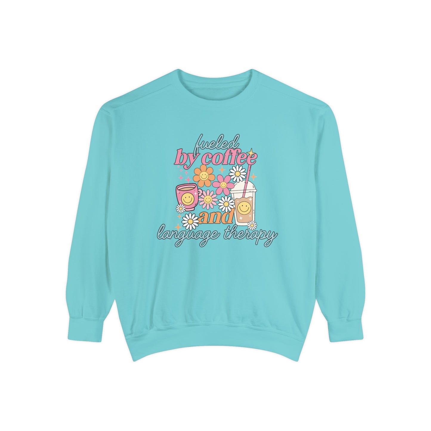 Fueled By Coffee and Language Therapy Comfort Colors Sweatshirt
