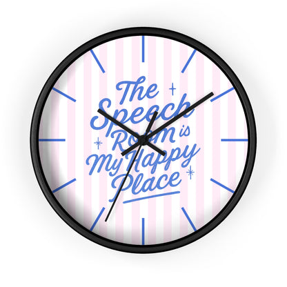 The Speech Room Is My Happy Place Wall Clock