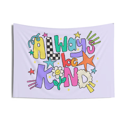 Always Be Kind Tapestry