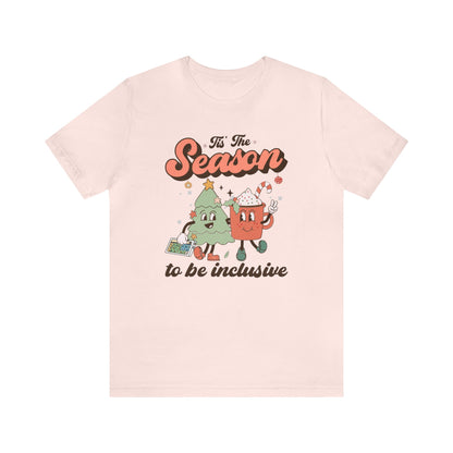 Tis the Season to Be Inclusive Jersey T-Shirt