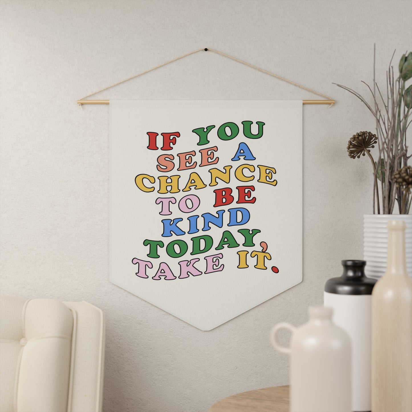 Be Kind Today Pennant