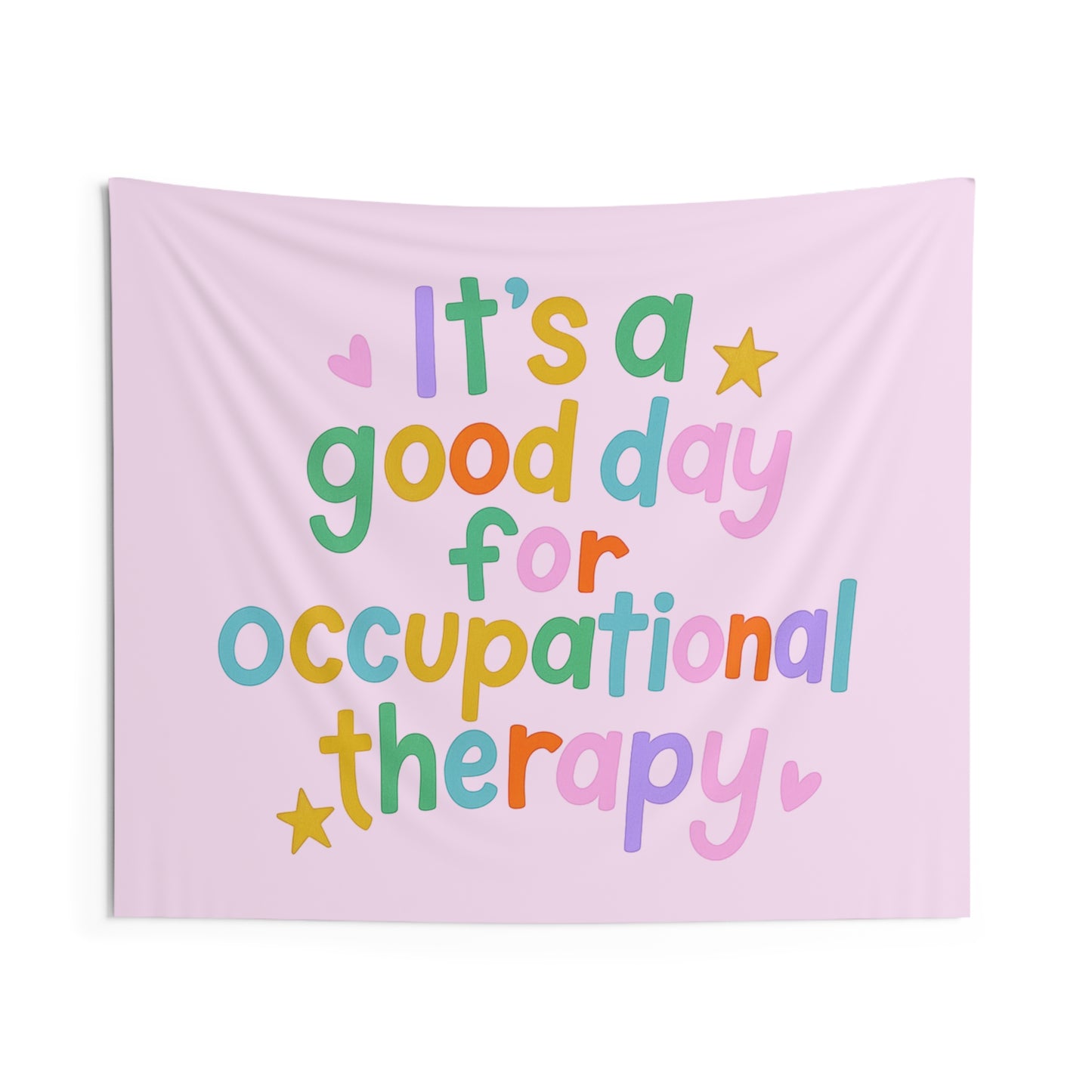 It's a Good Day for Occupational Therapy Tapestry