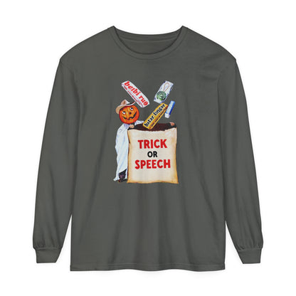 Trick or Speech Long Sleeve Comfort Colors T-Shirt