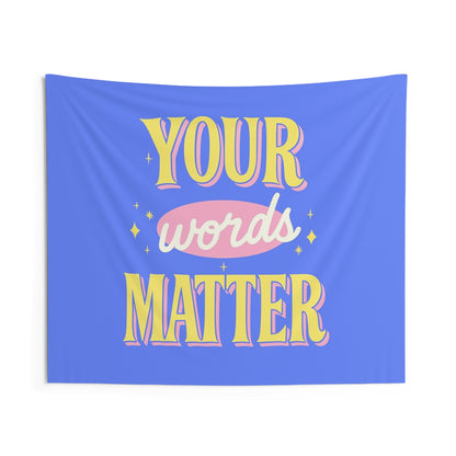 Your Words Matter Tapestry