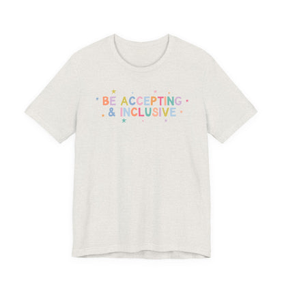 Be Accepting & Inclusive Jersey T-Shirt