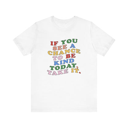 A Chance to Be Kind Jersey T-Shirt