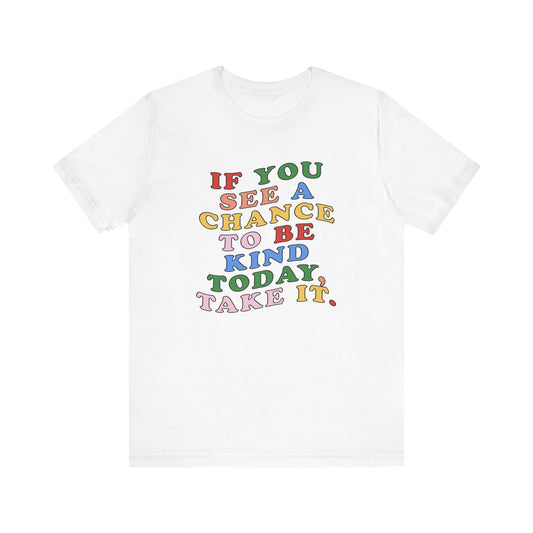A Chance to Be Kind Jersey T-Shirt