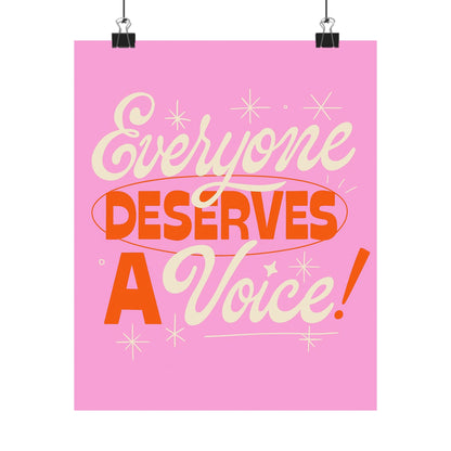Everyone Deserves a Voice Poster