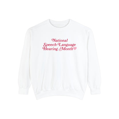 National Speech-Language-Hearing Month Comfort Colors Sweatshirt