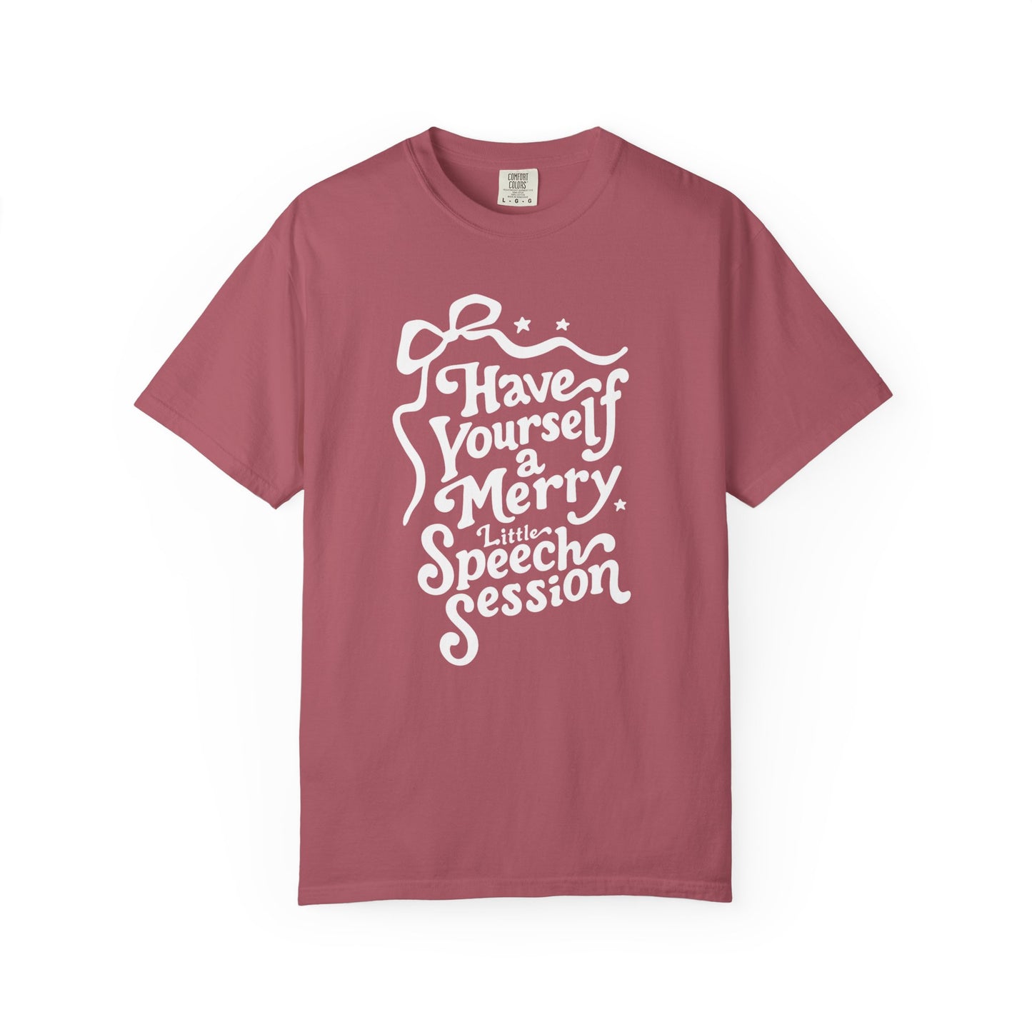 Merry Little Speech Session Comfort Colors T-Shirt