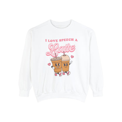 I Love Speech a Latte Comfort Colors Sweatshirt