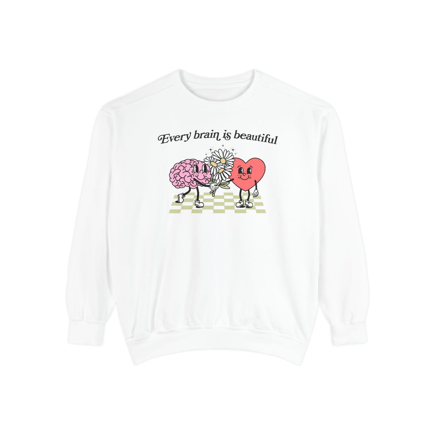 Every Brain Is Beautiful Comfort Colors Sweatshirt