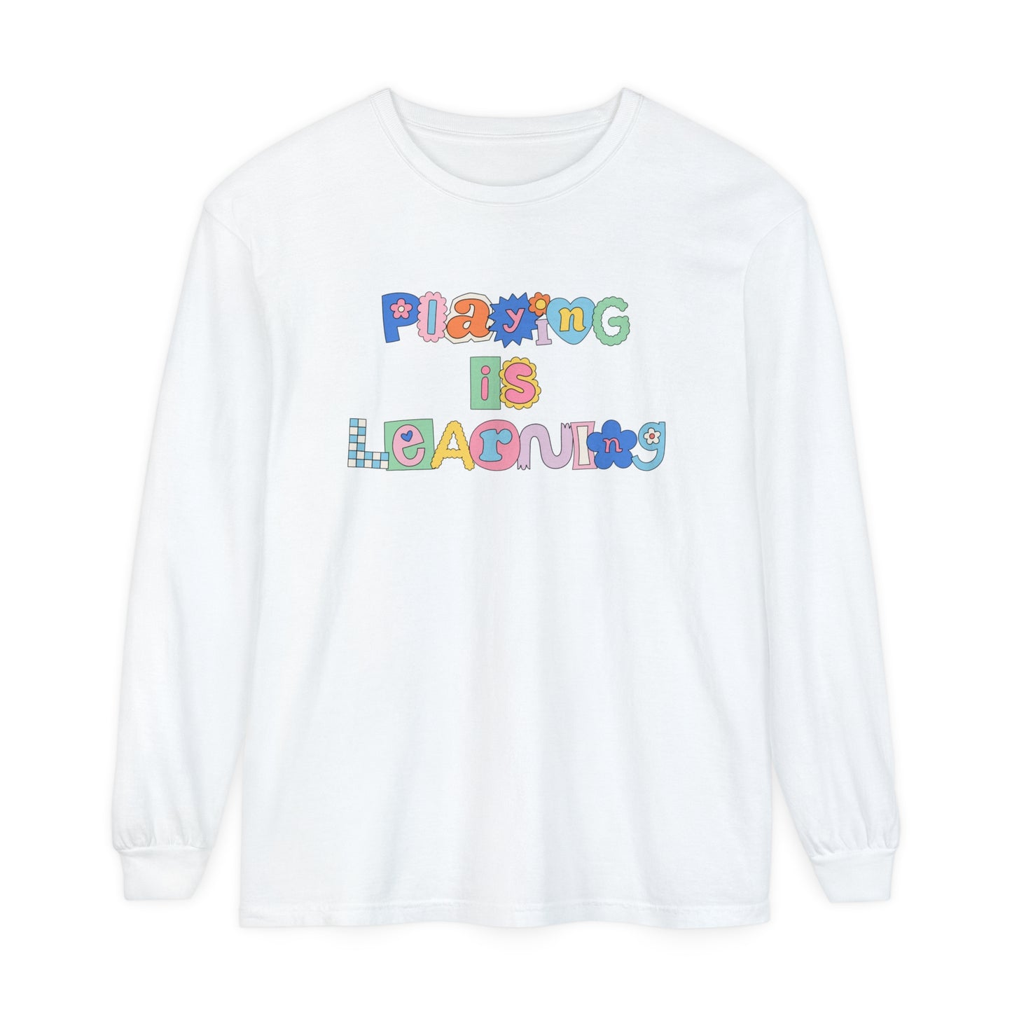 Playing Is Learning Long Sleeve Comfort Colors T-shirt