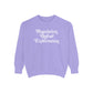 Regulation Before Expectation Comfort Colors Sweatshirt