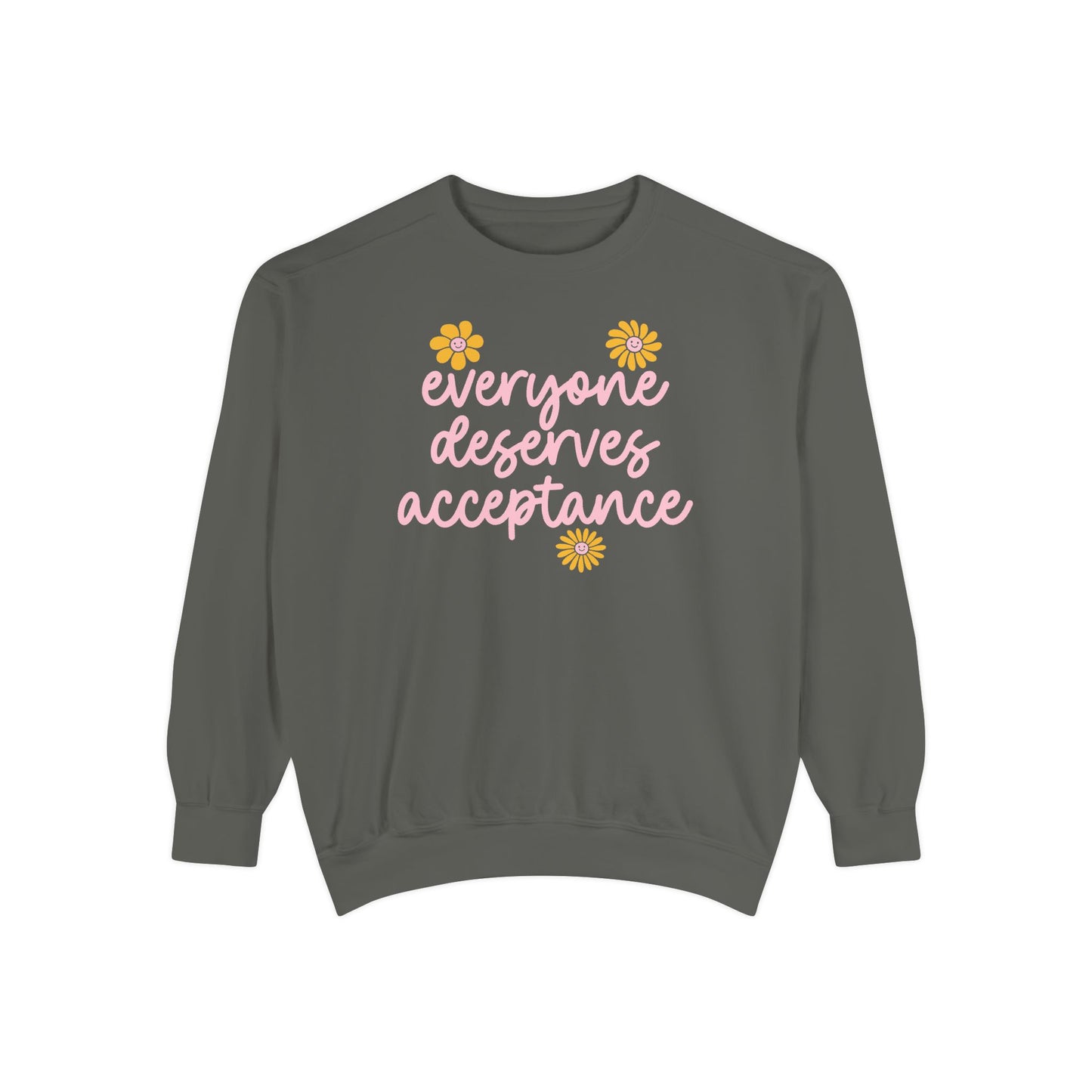 Everyone Deserves Acceptance Comfort Colors Sweatshirt