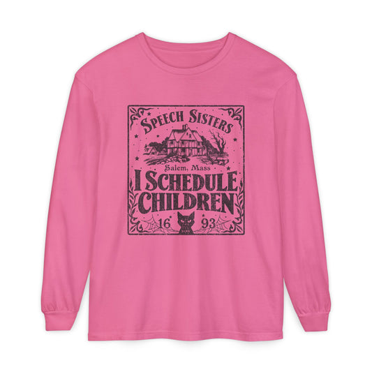 I Schedule Children Long Sleeve Comfort Colors T-Shirt