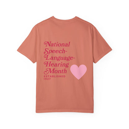 National Speech-Language-Hearing Month Comfort Colors T-Shirt | Front and Back Print