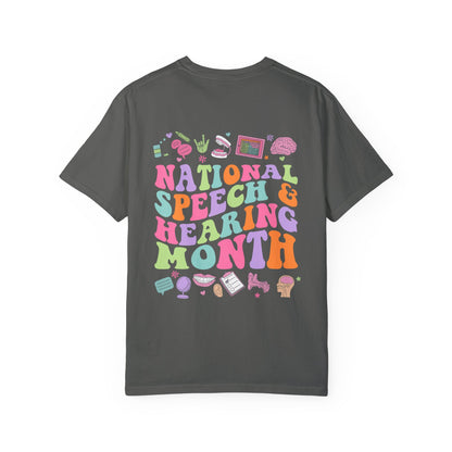 National Speech & Hearing Month Comfort Colors T-Shirt | Front and Back Print