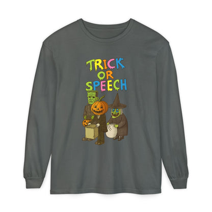Trick or Speech Long Sleeve Comfort Colors T-Shirt