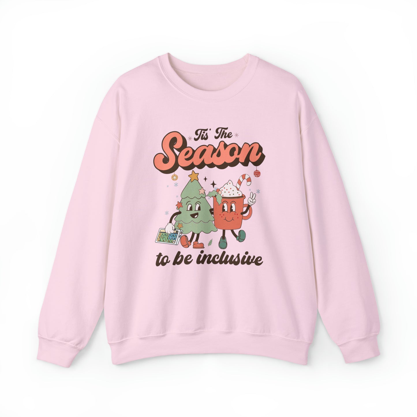 Tis the Season to Be Inclusive Crewneck Sweatshirt