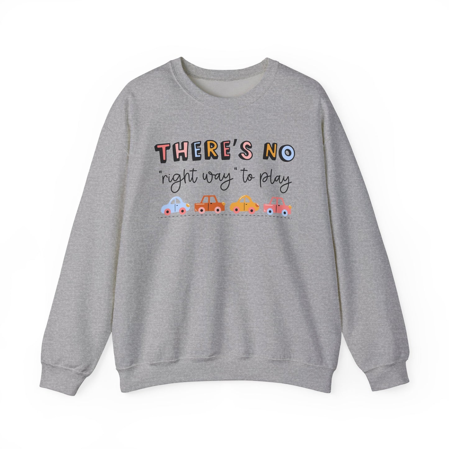There's No Right Way to Play Crewneck Sweatshirt