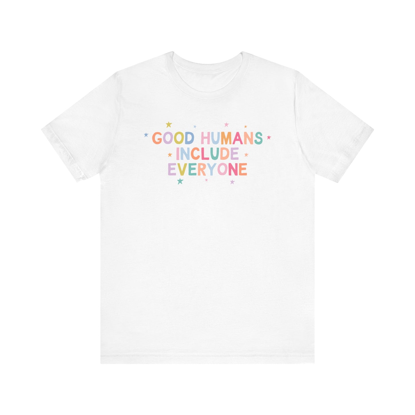 Good Humans Include Everyone Jersey T-Shirt