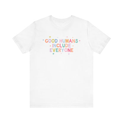 Good Humans Include Everyone Jersey T-Shirt