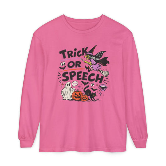 Trick or Speech Long Sleeve Comfort Colors T-Shirt