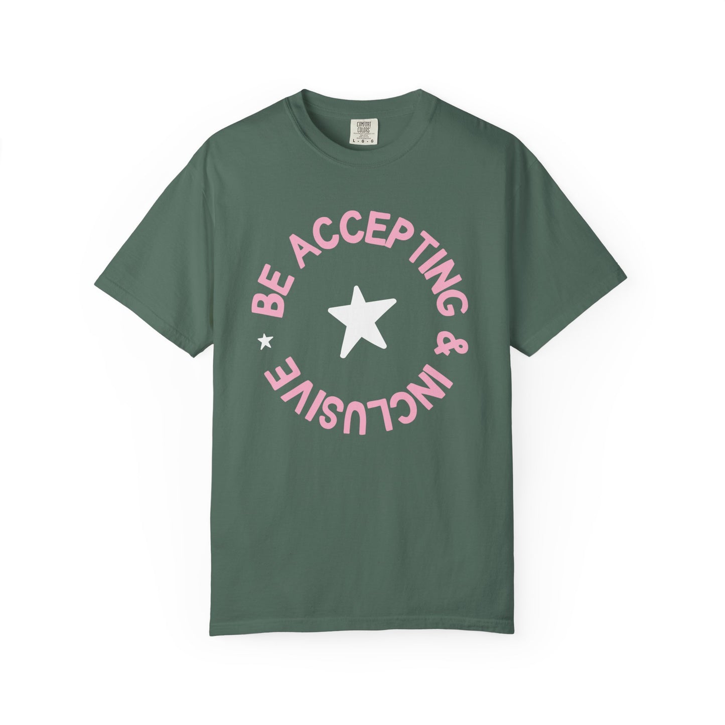 Be Accepting & Inclusive Comfort Colors T-Shirt