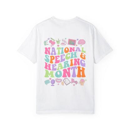 National Speech & Hearing Month Comfort Colors T-Shirt | Front and Back Print