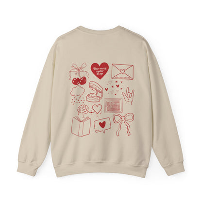 Your Words Matter to Me Crewneck Sweatshirt | Front and Back Print