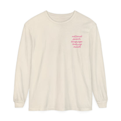 National Speech-Language-Hearing Month Long Sleeve Comfort Colors T-Shirt