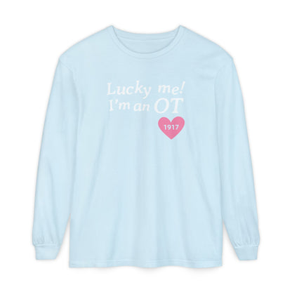 Lucky Me I'm an OT Long Sleeve Comfort Colors T-Shirt