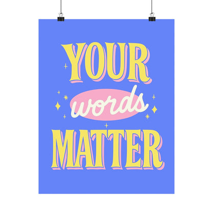 Your Words Matter Poster