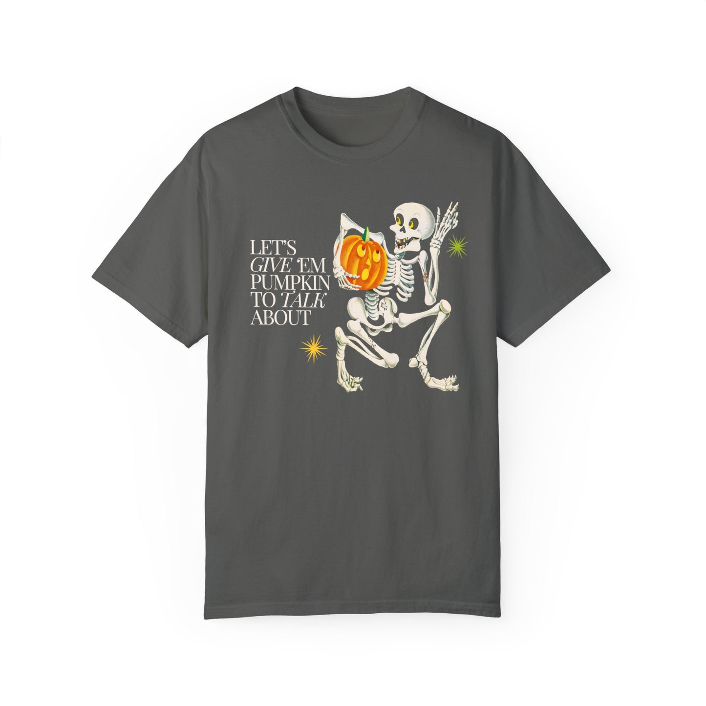 Pumpkin to Talk About Comfort Colors T-Shirt