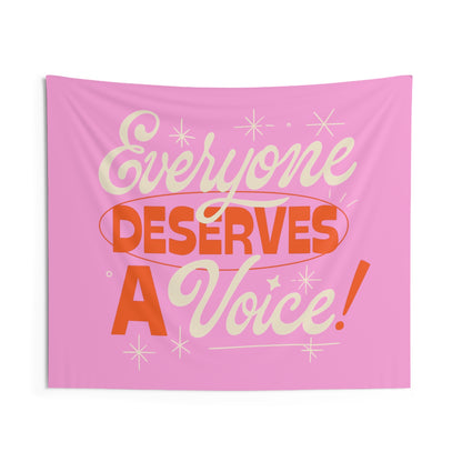 Everyone Deserves a Voice Tapestry
