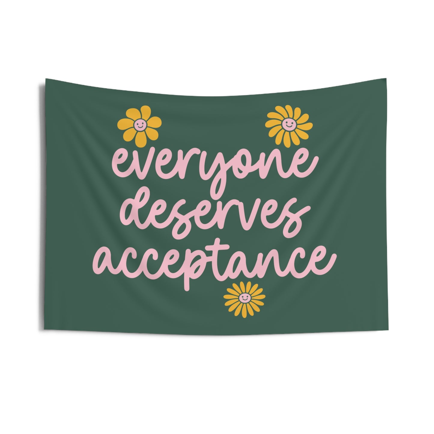 Everyone Deserves Acceptance Tapestry