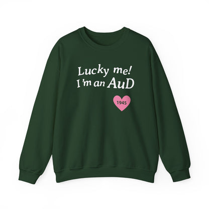 Lucky Me I'm an AuD Crewneck Sweatshirt