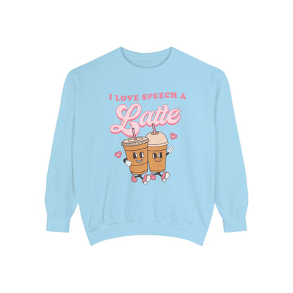 I Love Speech a Latte Comfort Colors Sweatshirt